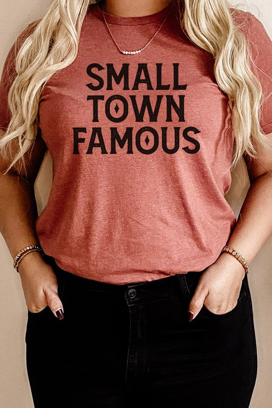 Small Town Famous Local Hometown Graphic Tee