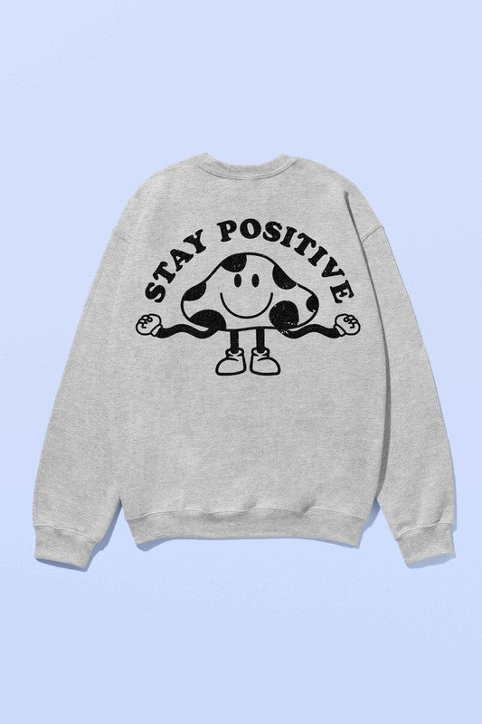 STAY POSITIVE MUSHROOM GRAPHIC SWEATSHIRT