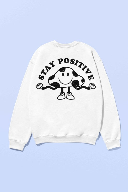 STAY POSITIVE MUSHROOM GRAPHIC SWEATSHIRT